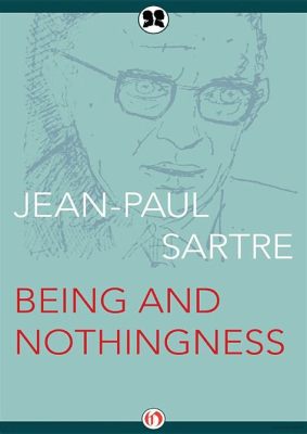  “Being and Nothingness: An Existential Exploration of Freedom and Responsibility” - Exploring the Depths of Human Existence