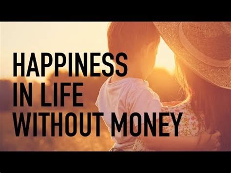  Happiness: Lessons From A Life Without Money - Eine Ode an die Einfachheit und den Wert menschlicher Beziehungen